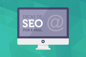 Dicas de SEO por E-mail